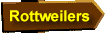 Rottweilers